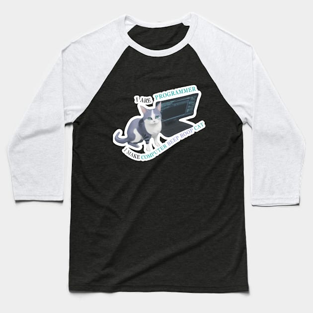 I are programmer i make computer beep boop Cat Baseball T-Shirt by LycheeDesign